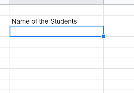 An empty cell selected below the Name of the Students heading.