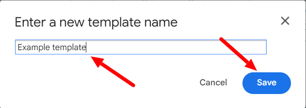 New template name dialog with Example template entered and Save highlighted.